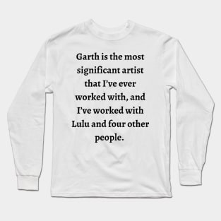 Dean praises Garth Long Sleeve T-Shirt